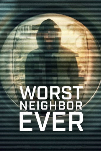 Người Hàng Xóm Tồi Tệ Nhất (Worst Neighbor Ever)