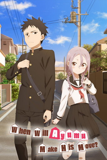 Dù vậy thì Ayumu vẫn sẽ tiếp cận (When Will Ayumu Make His Move?)