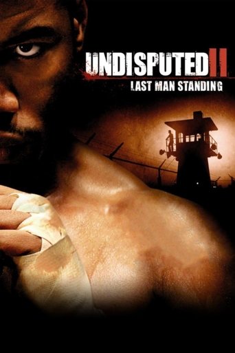 Quyết Đấu 2: Kẻ Đứng Cuối Cùng (Undisputed II: Last Man Standing)