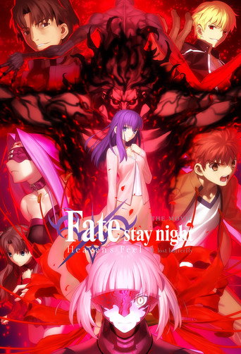 Chén Thánh: Cảm Nhận Thiên Đường 2 - Bươm Bướm Mất Tích (Fate/stay night: Heaven's Feel II. Lost Butterfly)