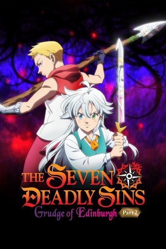 Thất hình đại tội: Mối thù Edinburgh – Phần 2 (The Seven Deadly Sins: Grudge of Edinburgh Part 2)