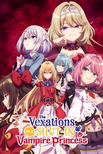 Công Chúa Ma Cà Rồng Tầm Thường (The Vexations of a Shut-In Vampire Princess)