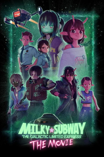 Tàu Tốc Hành Thiên Hà Milky☆Subway: Hành Trình Đến Nhà Hát Mỗi Trạm Dừng (Milky☆Subway: The Galactic Limited Express - the Movie)