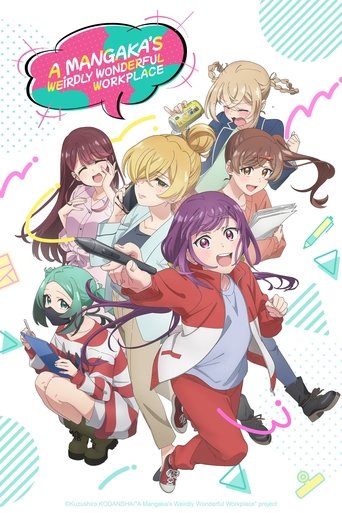 Nơi làm việc kỳ lạ mà tuyệt vời của một mangaka (A Mangaka's Weirdly Wonderful Workplace)