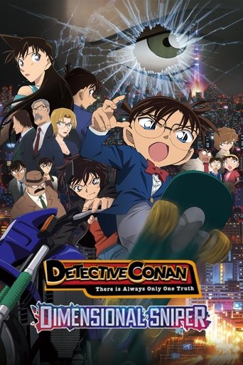 Thám Tử Lừng Danh Conan: Sát Thủ Bắn Tỉa Không Tưởng (Detective Conan: Dimensional Sniper)