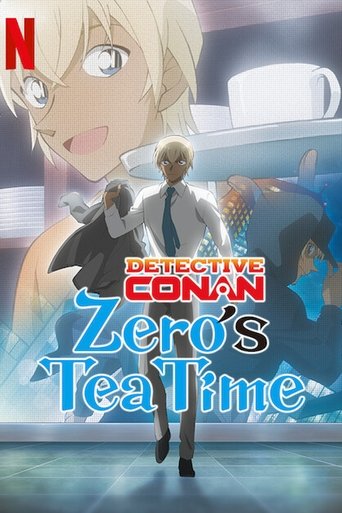Thám tử lừng danh Conan: Giờ trà của Zero (Case Closed: Zero's Tea Time)