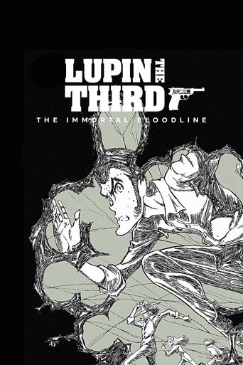 Lupin the IIIrd: Huyết Thống Bất Tử (LUPIN THE IIIRD: The Movie - The Immortal Bloodline)
