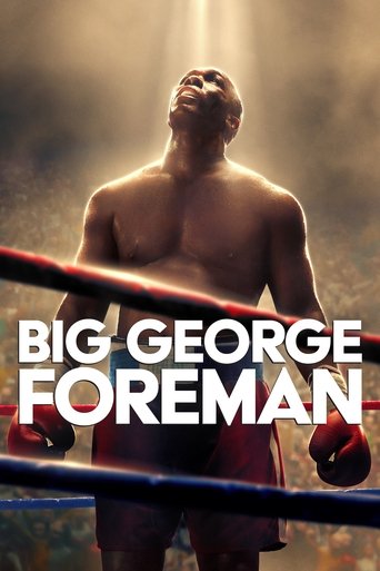 Big George Foreman: Câu chuyện kỳ diệu về nhà vô địch quyền Anh hạng nặng (Big George Foreman)