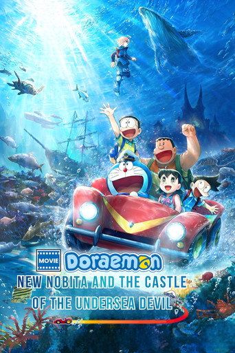 Doraemon Movie: Tân Nobita Và Lâu Đài Quỷ Dưới Đáy Biển (Doraemon the Movie: New Nobita and the Castle of the Undersea Devil)