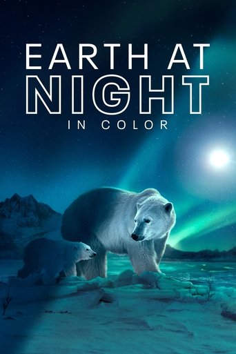 Sắc Màu Trái Đất Về Đêm - Earth at Night in Colour (Earth at Night in Colour)
