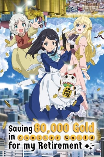 Tiết Kiệm 80000 Đồng Vàng Ở Thế Giới Khác Để An Dưỡng Tuổi Già (Saving 80,000 Gold in Another World for My Retirement)