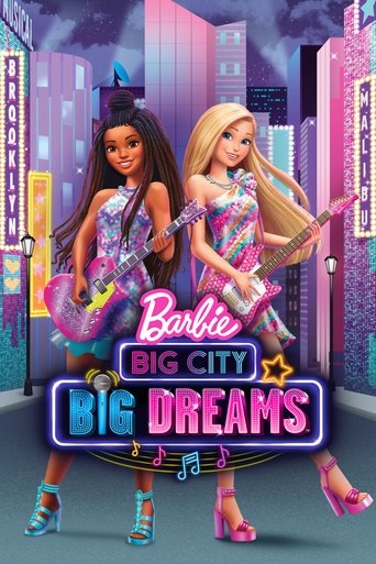 Barbie: Thành Phố Lớn, Giấc Mơ Lớn (Barbie: Big City, Big Dreams)