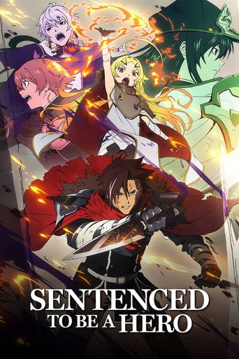 Bị Kết Án Làm Dũng Giả (Sentenced to Be a Hero)