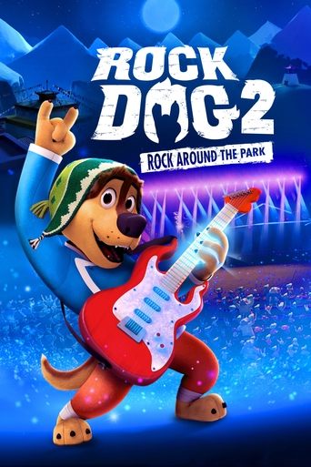 Chú Chó Chơi Nhạc Rock 2 (Rock Dog 2: Rock Around the Park)