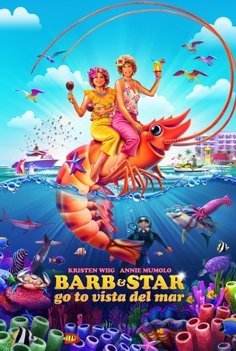 Barb Và Star Hội Hè Hồi Xuân (Barb & Star Go to Vista Del Mar)