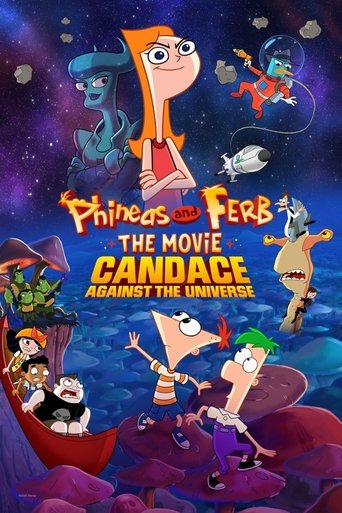 Phineas và Ferb: Candace Chống Lại Cả Vũ Trụ (Phineas and Ferb the Movie: Candace Against the Universe)