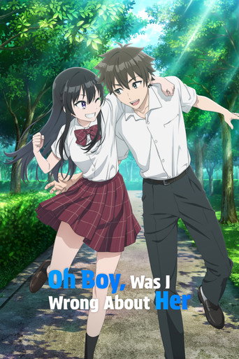 Chà, Hóa Ra Tôi Đã Nhầm To Về Cô Ấy (Oh Boy, Was I Wrong About Her)