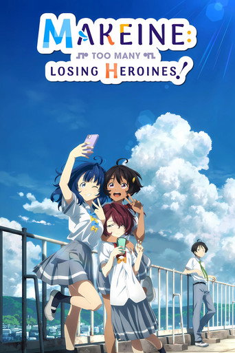 Nữ chính thua cuộc! (Makeine: Too Many Losing Heroines!)