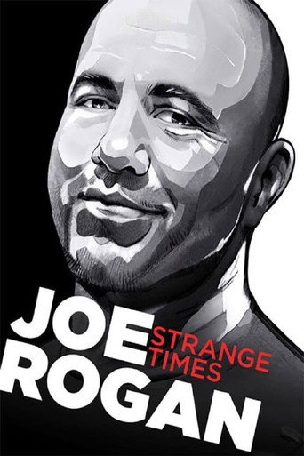 Joe Rogan: Thời Đại Kỳ Lạ (Joe Rogan: Strange Times)