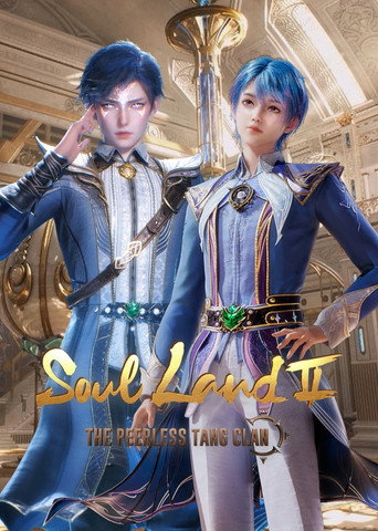 Đấu La Đại Lục 2: Tuyệt Thế Đường Môn (Soul Land 2: The Peerless Tang Clan)