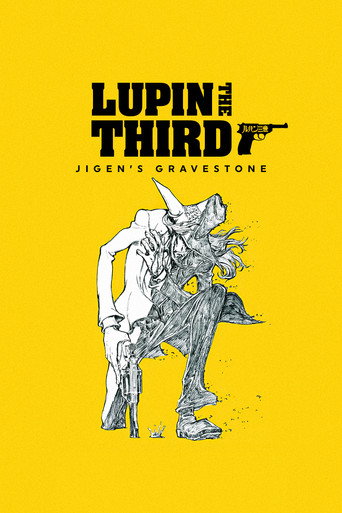 Lupin Đệ Tam: Bia Mộ Của Daisuke Jigen (Lupin the Third: Jigen's Gravestone)