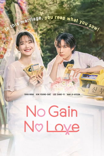 Hôn Nhân Không Thua Thiệt (No Gain No Love)