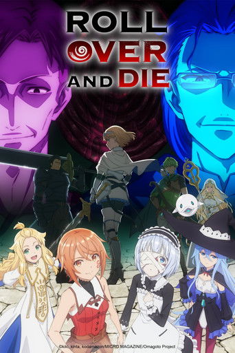 ROLL OVER AND DIE: Ta Sẽ Chiến Đấu Vì Cuộc Sống Bình Thường Bằng Tình Yêu Và Thanh Kiếm Bị Nguyền! (ROLL OVER AND DIE: I Will Fight for an Ordinary Life with My Love and Cursed Sword!)