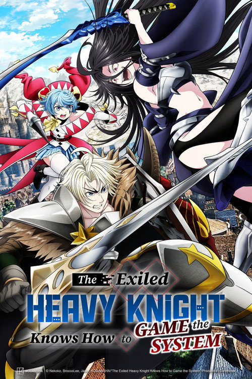 Kỵ Sĩ Trọng Giáp Bị Lưu Đày Biết Cách 'Hack' Hệ Thống (The Exiled Heavy Knight Knows How to Game the System)
