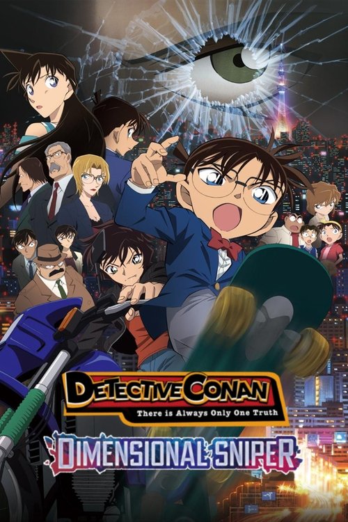 Thám Tử Lừng Danh Conan: Sát Thủ Bắn Tỉa Không Tưởng (Detective Conan: Dimensional Sniper)