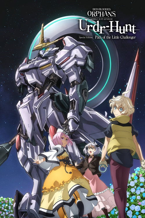 Mobile Suit Gundam: Iron-Blooded Orphans - Hành Trình Của Kẻ Thách Thức Bé Nhỏ (Mobile Suit Gundam: Iron-Blooded Orphans - Urdr-Hunt: Path of the Little Challenger)
