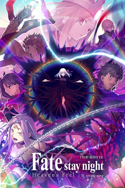 Chén Thánh: Cảm Nhận Thiên Đường 3 - Khúc Xuân Ca (Fate/stay night: Heaven's Feel III. Spring Song)