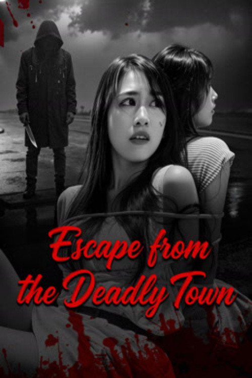 Thoát Khỏi Trấn Đoạt Mệnh (Escape from the Deadly Town)