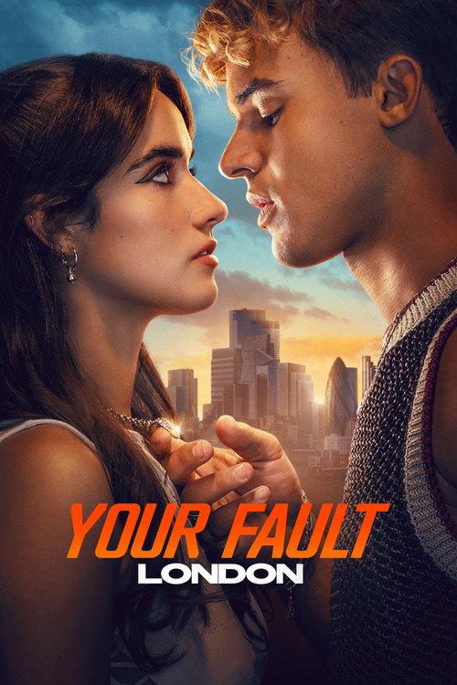 Lỗi Của Bạn: London (Your Fault: London)