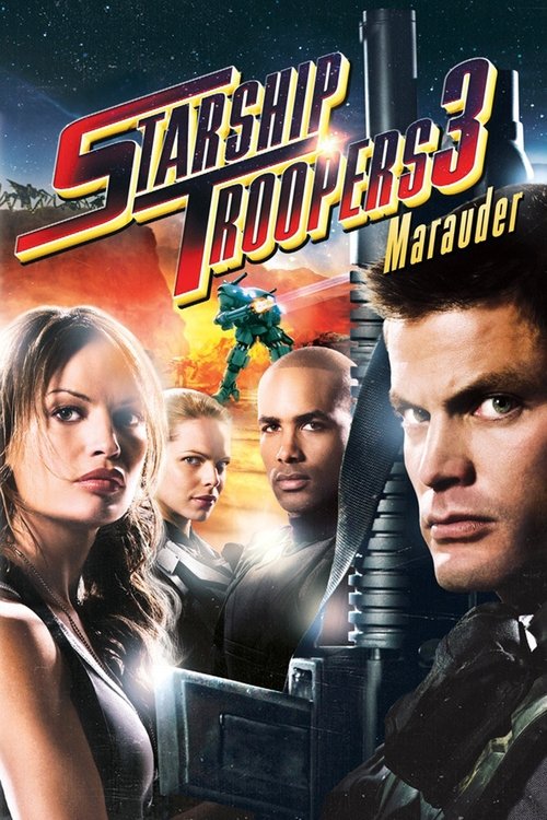Chiến Binh Tàu Không Gian 3: Kẻ Săn Mồi (Starship Troopers 3: Marauder)
