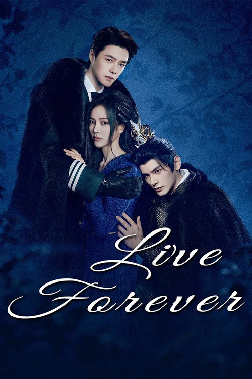 Trường Sinh Khế (Live Forever)